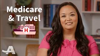 What you need to know about traveling with Medicare