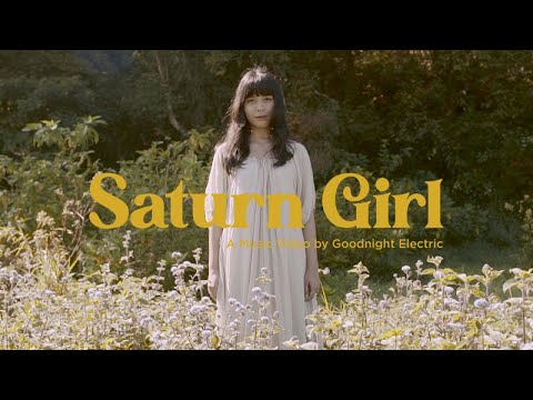 Goodnight Electric - Saturn Girl (Official Music Video)