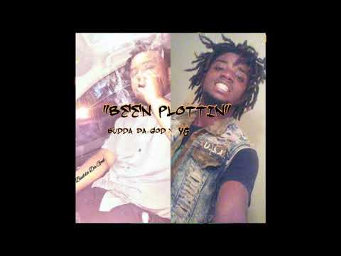 Been Plottin' - Budda Da God Ft YG Tae (Prod. By MacOnDaTrack)