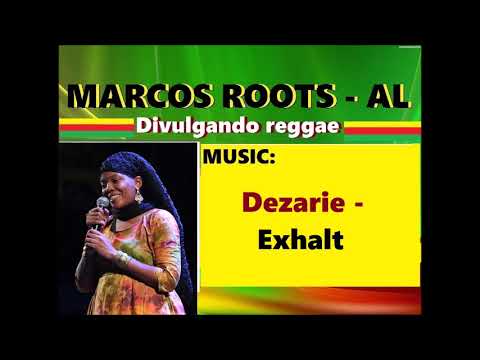 DIVULGANDO: Dezarie -  Exhalt / MARCOS ROOTS - AL