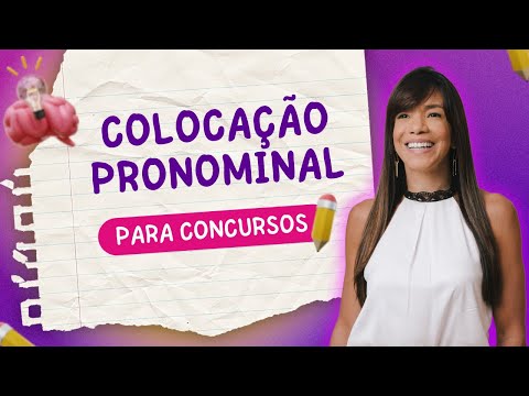 🥇 Colocação pronominal: proibições, regras e exceções para mandar bem nos concursos!