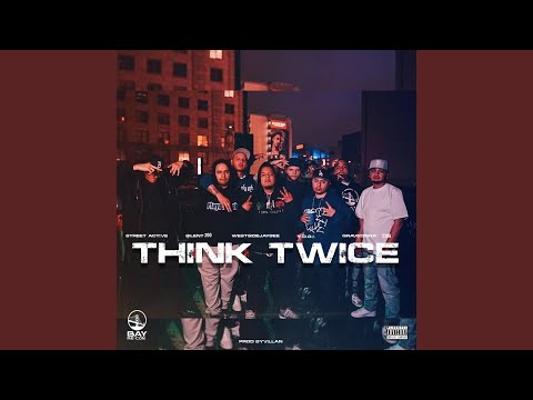 Think Twice (feat. WestSideJayBee & Gravedigga 3300)