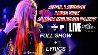 Avril Lavigne- Love Sux Album Release Party [full show + lyrics]