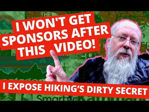 I Won't Get Sponsors After This Video: Hiking’s Dirty Secret