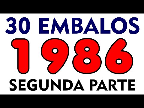 30 EMBALOS QUE MARCARAM 1986! Em 10 Minutos! (Segunda Parte) Republicado