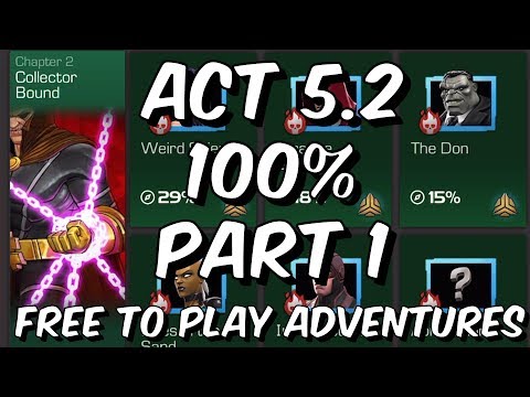 Act 5.2 100% Push Part 1 - Free To Play Adventures - Marvel Contest Of Champions