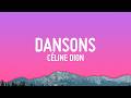 Céline Dion - Dansons (Paroles/Lyrics)
