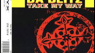 Da Blitz - Take My Way (Radio Version)