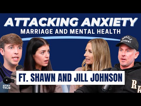 Walking Through Anxiety: Faith, Marriage, and Mental Health with Shawn & Jill Johnson