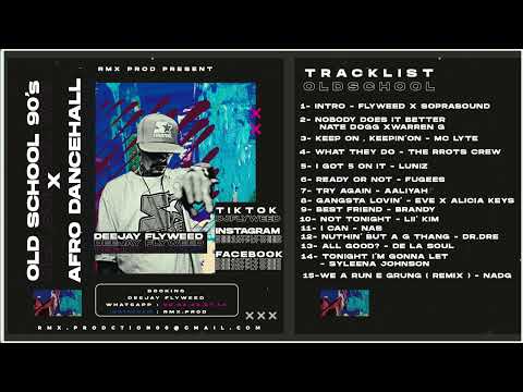 1 HOURS MIX | OLD SCHOOL | R&B | AFRO DANCEHALL | SHATTA by DEEJAY FLYWEED