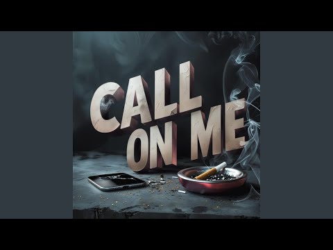 Call On Me