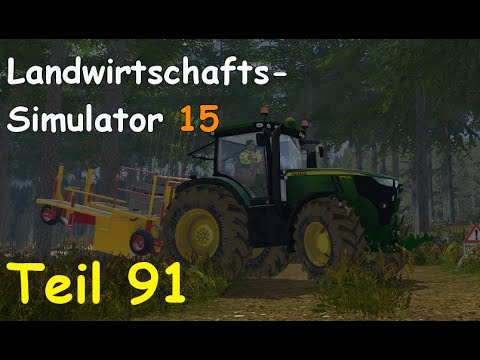 Let's Play Landwirtschafts Simulator 15 Forstwirtschaft Teil 91 [Two Rivers] | Liongamer1