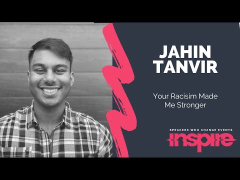 JAHIN TANVIR | Your Racism Made Me Stronger