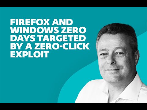 Firefox and Windows zero days targeted by a zero-click exploit