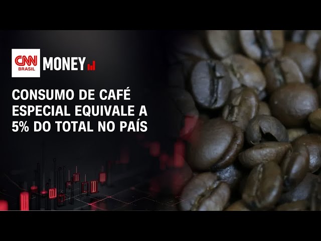 Consumo de café especial equivale a 5% do total no país | MONEY NEWS