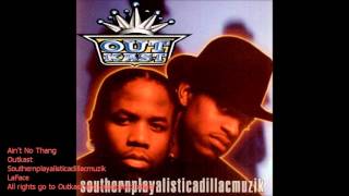 Ain't No Thang [Clean] - OutKast