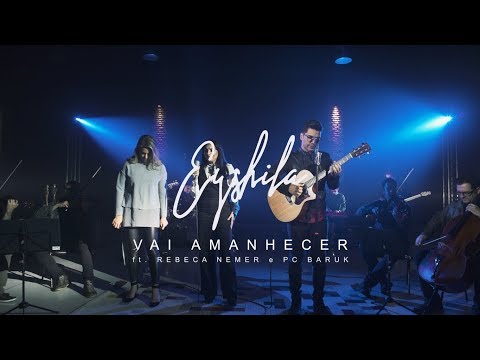 Eyshila - Vai Amanhecer (feat PC Baruk e Rebeca Nemer)