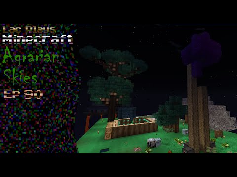 Lac Plays FTB Agrarian Skies Ep 90 Mushrooms and Purple Wood