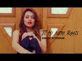 Tu Hi Nahi Raazi Official Song Rakesh Sutradhar Nikhil Chouksey Tiktok Viral Song