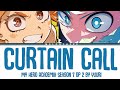 My Hero Academia Season 7 Opening 2 Full Curtain Call By YUURI Lyrics