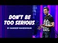 Don T Be Too Serious By Sandeep Maheshwari I Hindi