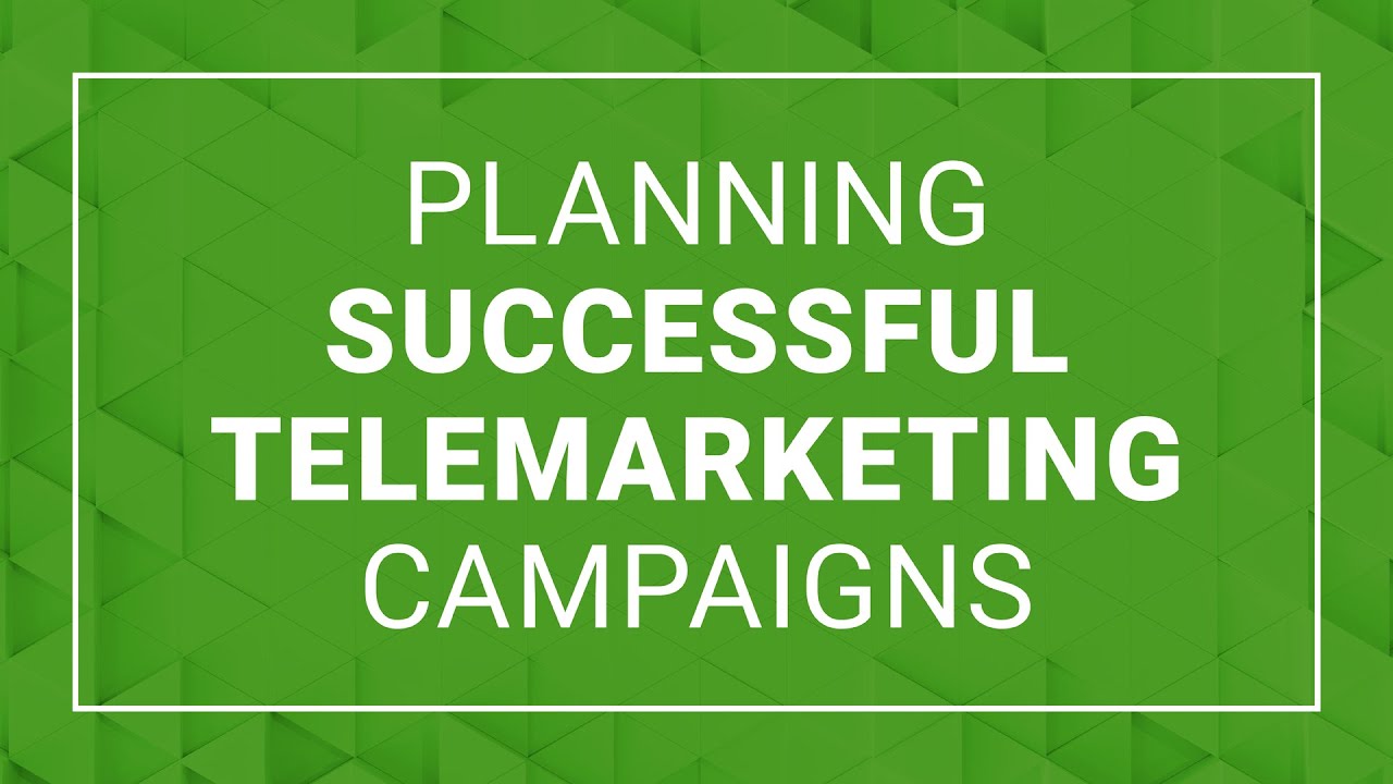 Planning Successful Telemarketing Campaigns | Cold Call Scripts