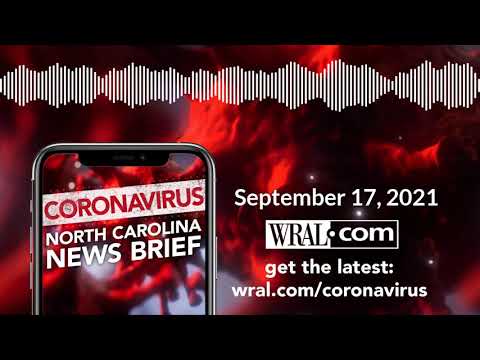 Coronavirus: NC News Brief - September 17, 2021