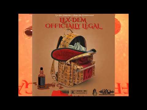 Lex Dem - Officially Legal (Official Audio)  (21 an mi legal)