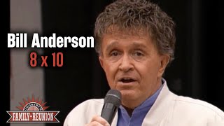 Bill Anderson sings &quot;8x10&quot;
