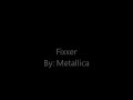 Metallica Fixxer (lyrics in video) 
