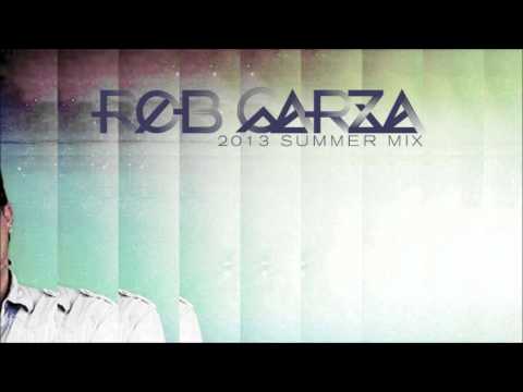 Rob Garza - 2013 Summer Mix