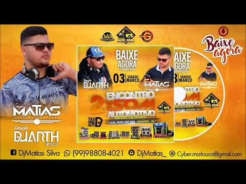CD 2º Encontro de Som Automotivo 2018 - DJ Matias & DJ Duarth @GiroCDsOficial
