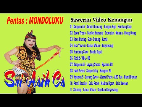 MONDOLUKU SAWERAN//SRI ASIH CS
