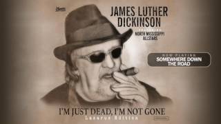 James Luther Dickinson Ft. North Mississippi Allstars "Somewhere Down the Road" Official Audio