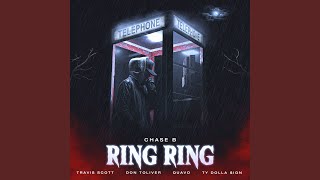 Songtext von CHASE B, Travis Scott & Don Toliver - Ring Ring Text Musik-video-Miniaturansicht