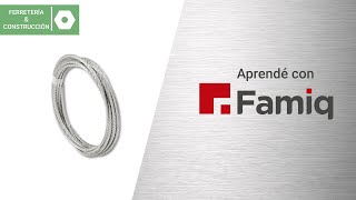 Aprendé con Famiq - Cables de Acero Inoxidable y sus accesorios