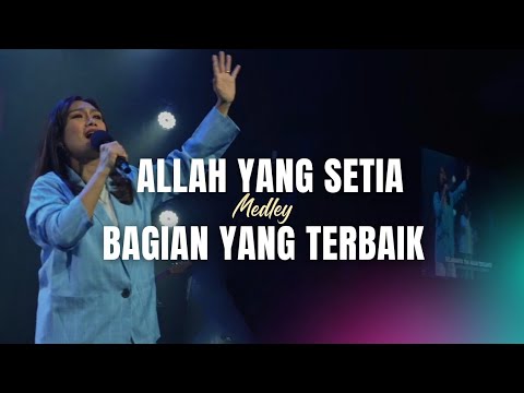 Allah Yang Setia medley Bagian Yang Terbaik | GMS Live - Ezra Lewina