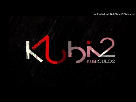 Kubi2 - KK [Audio] 2015