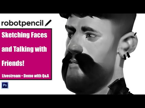 Facebook Live - Sketching Faces and Talking with friends!