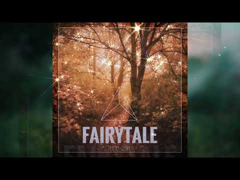 Fe La & M-291 - Fairytale (Walker Style Music 2023)