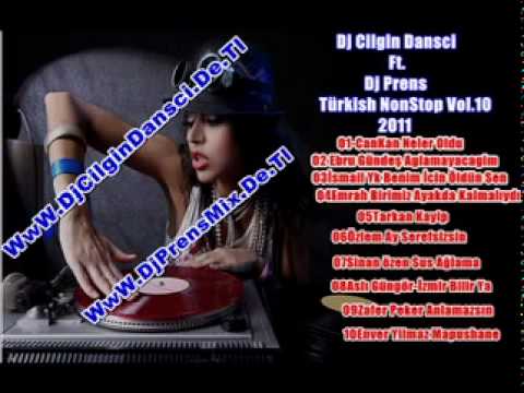 Dj Cilgin Dansci Ft Dj Prens Türkish Slow NonStop ( Vol.10 )2011