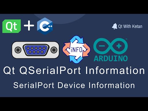 Qt QSerialPortInfo | Get SerialPorts Device Information | Qt C++ | Qt Creator | Qt Tutorial