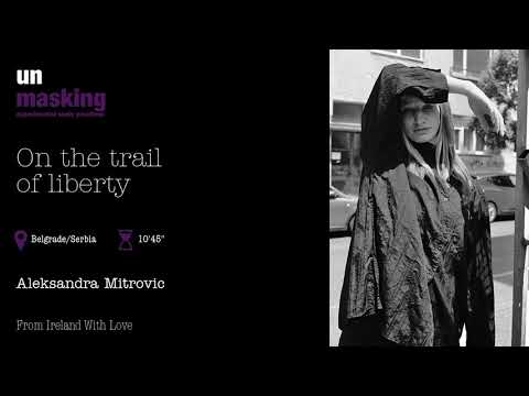Aleksandra Mitrovic | On the trail of liberty