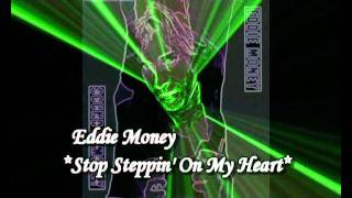 Eddie Money - Stop Steppin&#39; On My Heart (Diane Warren)