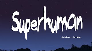 Superhuman - Chris Brown ft. Keri Hilson (Lyrics)