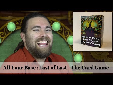 All Your Base: Last of Last 