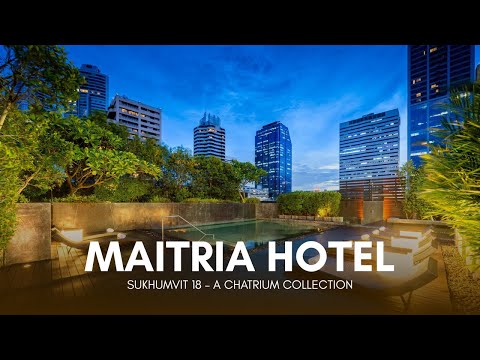 Maitria Hotel Sukhumvit 18, Bangkok