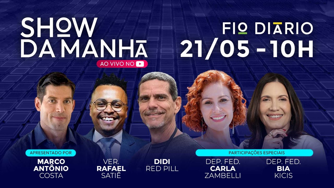 SHOW DA MANHÃ - O BRASIL JÁ FALIU? - ENTREVISTAS: BIA KICIS E CARLA ZAMBELLI - 21/05/2025