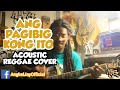 Ang Pagibig Kong Ito by Leah Navarro (acoustic reggae cover)