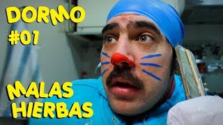 Dormo: Malas Hierbas